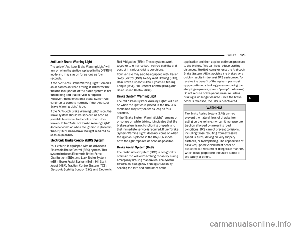 JEEP CHEROKEE TRAILHAWK 2020  Owners Manual �:�$�5�1�,�1�*�
�7�K�H��%�U�D�N�H��$�V�V�L�V�W��6�\�V�W�H�P���%�$�6�\f��F�D�Q�Q�R�W�
�S�U�H�Y�H�Q�W��W�K�H��Q�D�W�X�U�D�O��O�D�Z�V��R�I��S�K�\�V�L�F�V��I�U�R�P�
�D�F�W�L�Q�J��R�Q��W�K