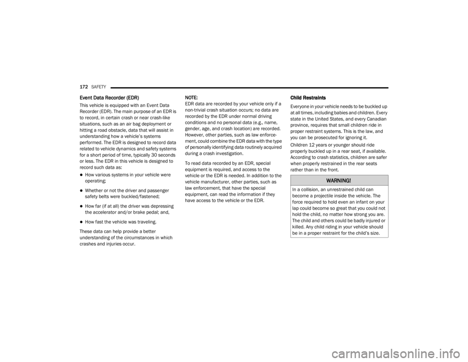 JEEP CHEROKEE TRAILHAWK 2020  Owners Manual �:�$�5�1�,�1�*�
�,�Q��D��F�R�O�O�L�V�L�R�Q���D�Q��X�Q�U�H�V�W�U�D�L�Q�H�G��F�K�L�O�G��F�D�Q�
�E�H�F�R�P�H��D��S�U�R�M�H�F�W�L�O�H��L�Q�V�L�G�H��W�K�H��Y�H�K�L�F�O�H���7�K�H�
�I�R�U�F�