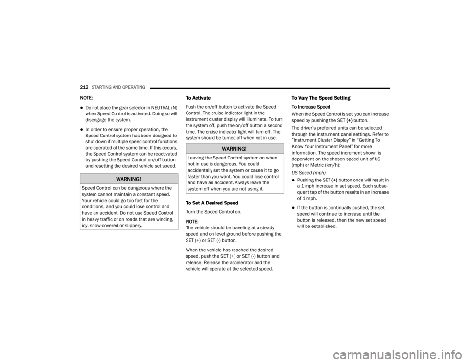 JEEP CHEROKEE TRAILHAWK 2020  Owners Manual �:�$�5�1�,�1�*�
�6�S�H�H�G��&�R�Q�W�U�R�O��F�D�Q��E�H��G�D�Q�J�H�U�R�X�V��Z�K�H�U�H��W�K�H�
�V�\�V�W�H�P��F�D�Q�Q�R�W��P�D�L�Q�W�D�L�Q��D��F�R�Q�V�W�D�Q�W��V�S�H�H�G��
�<�R�X�U��Y�H�K�