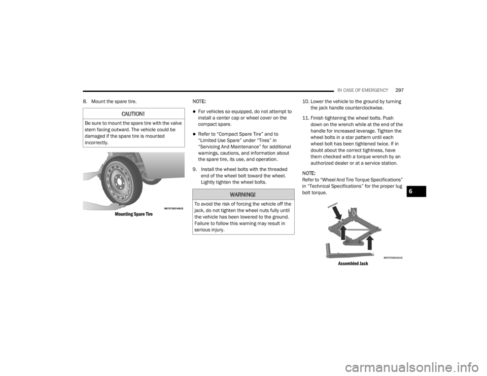JEEP CHEROKEE TRAILHAWK 2020  Owners Manual �:�$�5�1�,�1�*�
�7�R��D�Y�R�L�G��W�K�H��U�L�V�N��R�I��I�R�U�F�L�Q�J��W�K�H��Y�H�K�L�F�O�H��R�I�I��W�K�H�
�M�D�F�N���G�R��Q�R�W��W�L�J�K�W�H�Q��W�K�H��Z�K�H�H�O��Q�X�W�V��I�X�O�O�\�