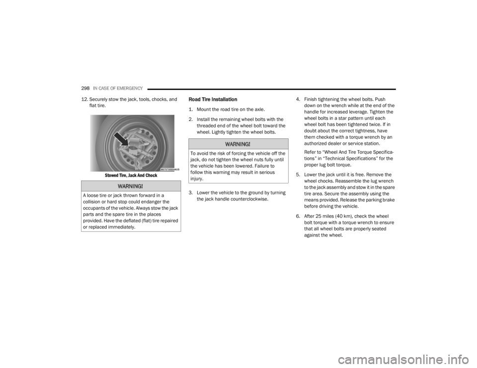 JEEP CHEROKEE TRAILHAWK 2020  Owners Manual �:�$�5�1�,�1�*�
�$��O�R�R�V�H��W�L�U�H��R�U��M�D�F�N��W�K�U�R�Z�Q��I�R�U�Z�D�U�G��L�Q��D�
�F�R�O�O�L�V�L�R�Q��R�U��K�D�U�G��V�W�R�S��F�R�X�O�G��H�Q�G�D�Q�J�H�U��W�K�H�
�R�F�F�X�S�D�Q�