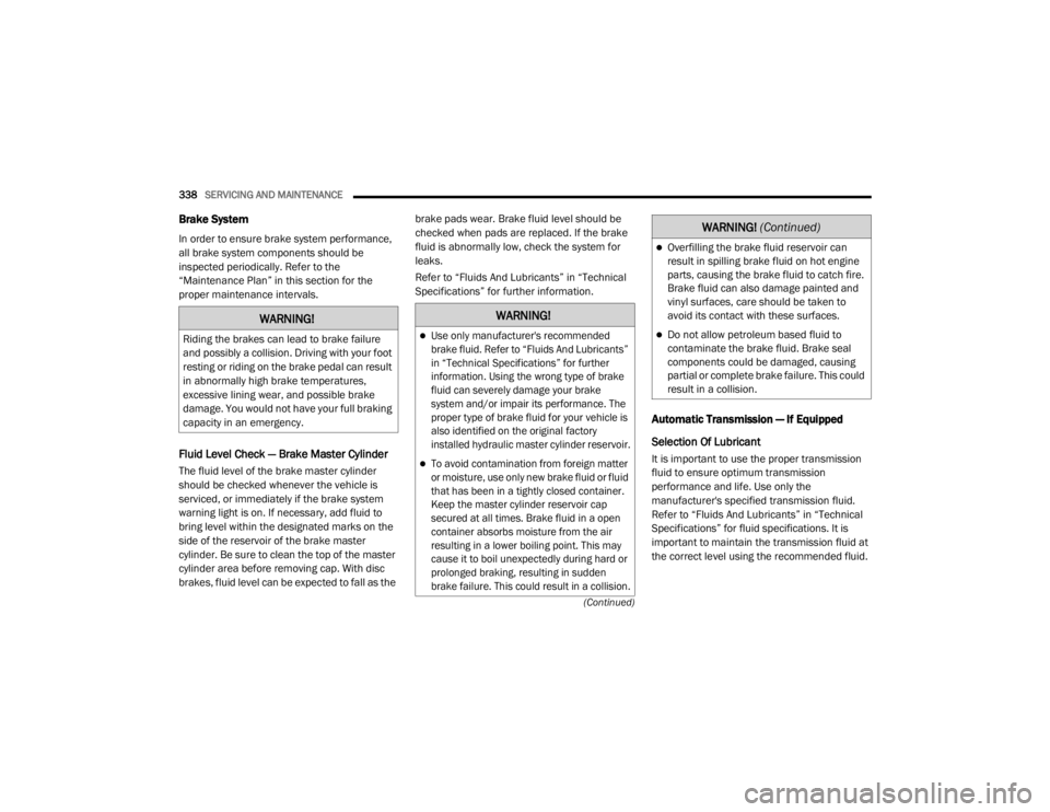 JEEP CHEROKEE TRAILHAWK 2020  Owners Manual �:�$�5�1�,�1�*�
�5�L�G�L�Q�J��W�K�H��E�U�D�N�H�V��F�D�Q��O�H�D�G��W�R��E�U�D�N�H��I�D�L�O�X�U�H�
�D�Q�G��S�R�V�V�L�E�O�\��D��F�R�O�O�L�V�L�R�Q����U�L�Y�L�Q�J��Z�L�W�K��\�R�X�U��I�R�R