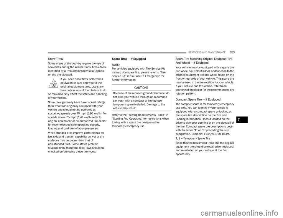 JEEP CHEROKEE TRAILHAWK 2020  Owners Manual �&�$�8�7�,�2�1�
�%�H�F�D�X�V�H��R�I��W�K�H��U�H�G�X�F�H�G��J�U�R�X�Q�G��F�O�H�D�U�D�Q�F�H���G�R�
�Q�R�W��W�D�N�H��\�R�X�U��Y�H�K�L�F�O�H��W�K�U�R�X�J�K��D�Q��D�X�W�R�P�D�W�L�F�
�F�D�U�