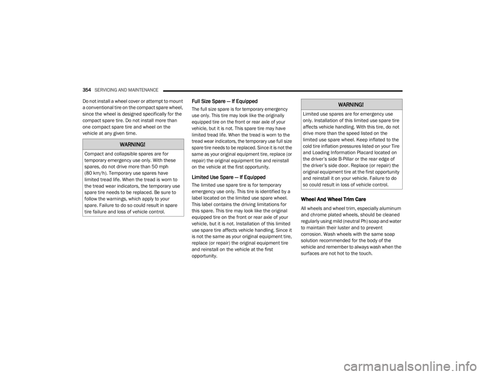JEEP CHEROKEE TRAILHAWK 2020  Owners Manual �:�$�5�1�,�1�*�
�&�R�P�S�D�F�W��D�Q�G��F�R�O�O�D�S�V�L�E�O�H��V�S�D�U�H�V��D�U�H��I�R�U�
�W�H�P�S�R�U�D�U�\��H�P�H�U�J�H�Q�F�\��X�V�H��R�Q�O�\���:�L�W�K��W�K�H�V�H�
�V�S�D�U�H�V���G�R�