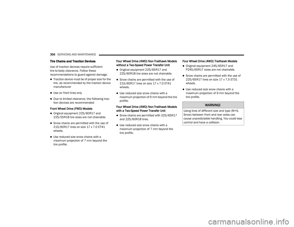 JEEP CHEROKEE TRAILHAWK 2020  Owners Manual �:�$�5�1�,�1�*�
�8�V�L�Q�J��W�L�U�H�V��R�I��G�L�I�I�H�U�H�Q�W��V�L�]�H��D�Q�G��W�\�S�H���0��6��
�6�Q�R�Z�\f��E�H�W�Z�H�H�Q��I�U�R�Q�W��D�Q�G��U�H�D�U��D�[�O�H�V��F�D�Q�
�F�D�X�V�H�