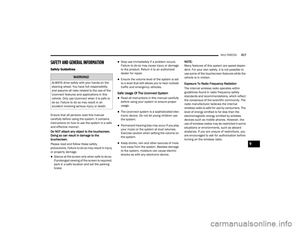 JEEP CHEROKEE TRAILHAWK 2020  Owners Manual �:�$�5�1�,�1�*�
�$�/�:�$�<�6��G�U�L�Y�H��V�D�I�H�O�\��Z�L�W�K��\�R�X�U��K�D�Q�G�V��R�Q��W�K�H�
�V�W�H�H�U�L�Q�J��Z�K�H�H�O���<�R�X��K�D�Y�H��I�X�O�O��U�H�V�S�R�Q�V�L�E�L�O�L�W�\�
�D�Q�