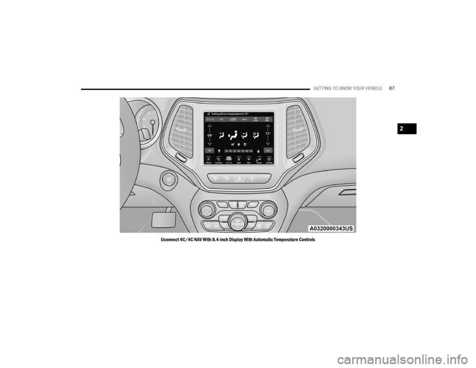 JEEP CHEROKEE TRAILHAWK 2020 Repair Manual 2
20_KL_OM_EN_USC_t.book Page 67 JEEP CHEROKEE TRAILHAWK 2020 Repair Manual 2
20_KL_OM_EN_USC_t.book Page 67