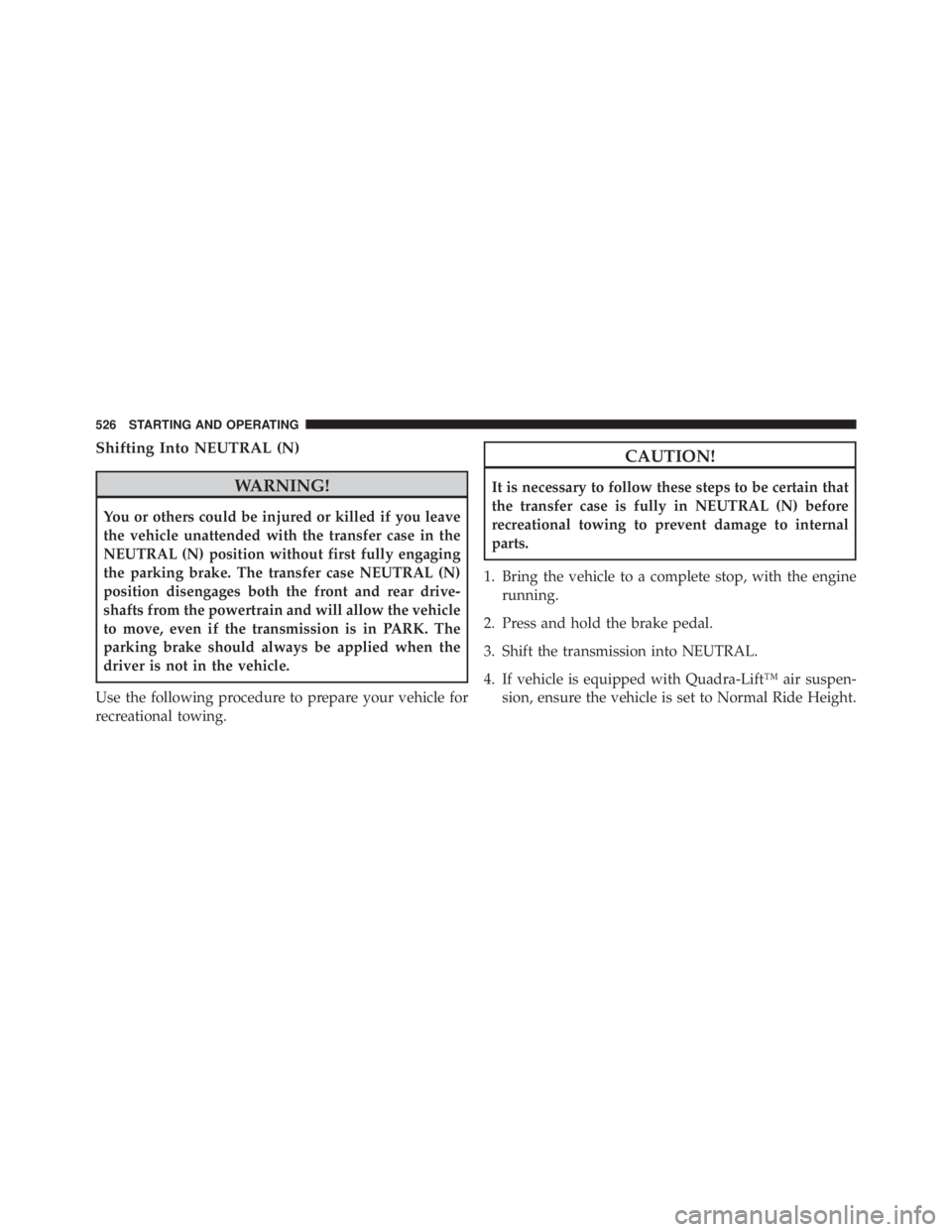 JEEP CHEROKEE OVERLAND 2014 Owners Manual Shifting Into NEUTRAL (N) JEEP CHEROKEE OVERLAND 2014 Owners Manual Shifting Into NEUTRAL (N)