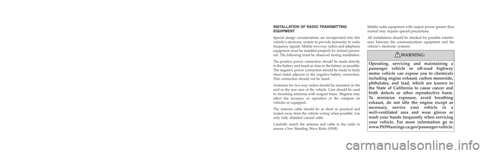 JEEP CHEROKEE LIMITED 2019  Owners Manual VEHICLES SOLD IN CANADA
With respect to any Vehicles Sold in Canada, the name
FCA US LLC shall be deemed to be deleted and the name
FCA Canada Inc. used in substitution therefore.
DRIVING AND ALCOHOL
