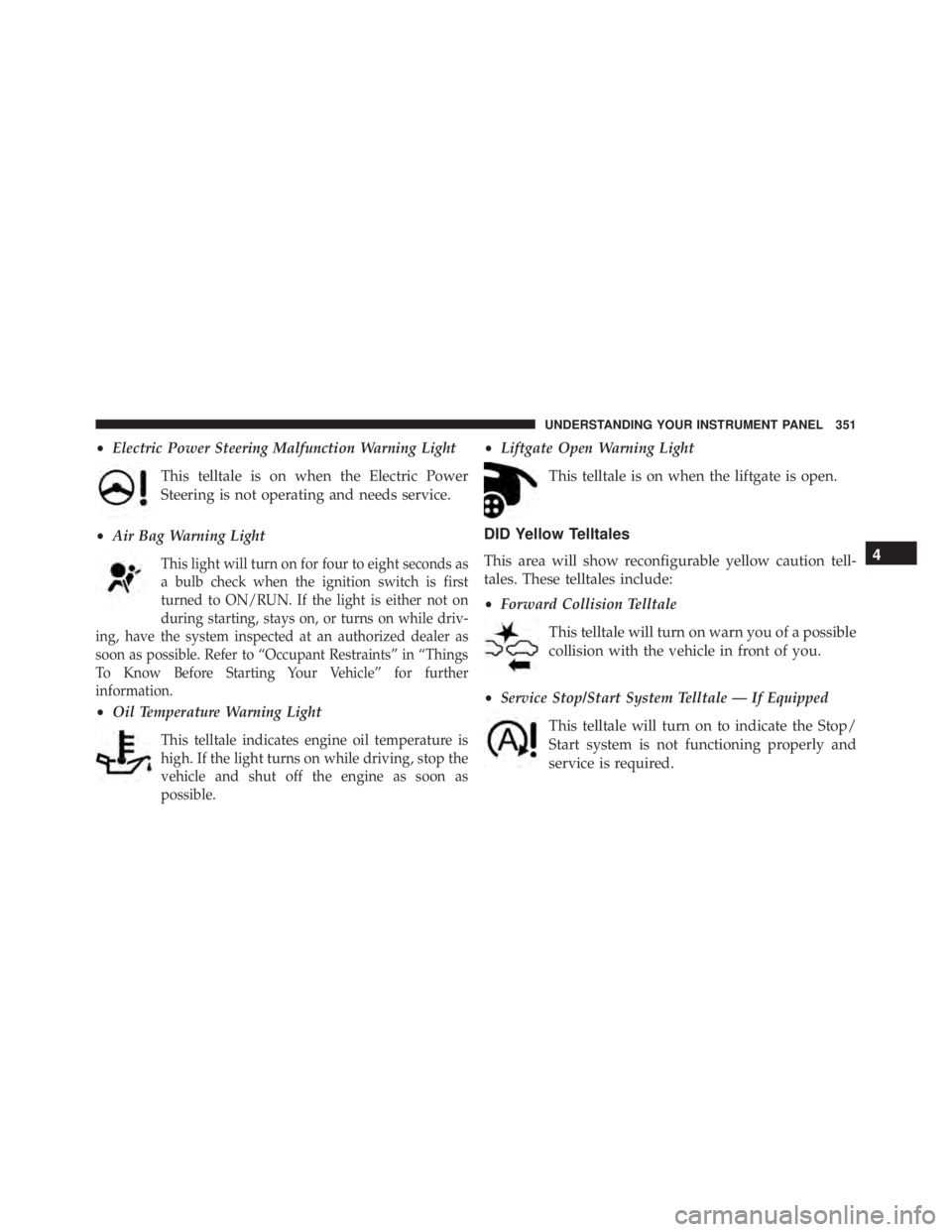 JEEP CHEROKEE LATITUDE 2015  Owners Manual 4
UNDERSTANDING YOUR INSTRUMENT PANEL 351 