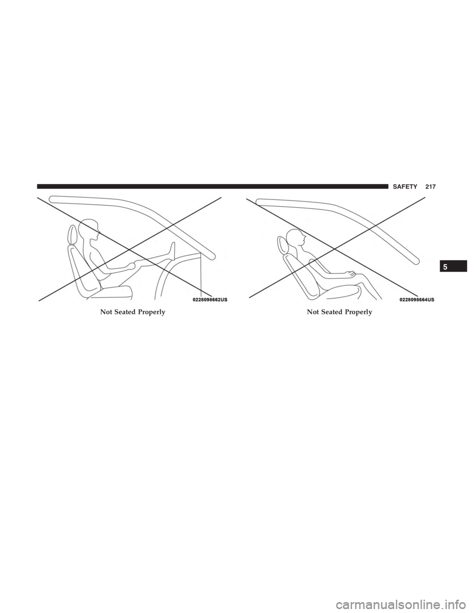 JEEP CHEROKEE TRAILHAWK 2019  Owners Manual Not Seated Properly
5
SAFETY 217 