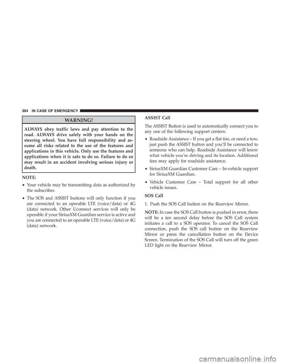 JEEP CHEROKEE TRAILHAWK 2019 Owners Manual WARNING!
ALWAYS obey traffic laws and pay attention to the
road. ALWAYS drive safely with your hands on the
steering wheel. You have full responsibility and as-
sume all risks related to the use of th JEEP CHEROKEE TRAILHAWK 2019 Owners Manual WARNING!
ALWAYS obey traffic laws and pay attention to the
road. ALWAYS drive safely with your hands on the
steering wheel. You have full responsibility and as-
sume all risks related to the use of th