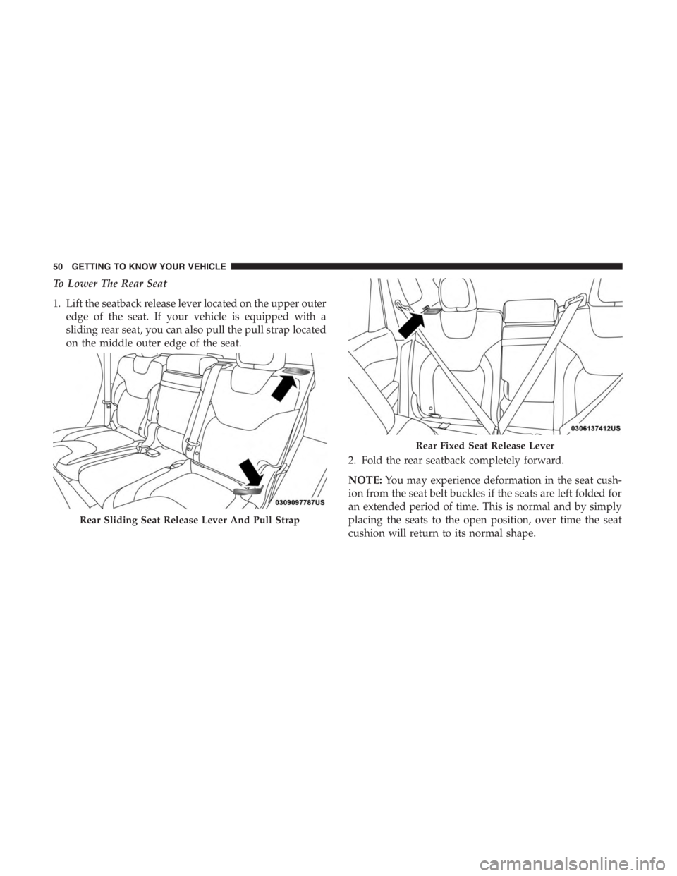 JEEP CHEROKEE TRAILHAWK 2019 Workshop Manual Rear Fixed Seat Release Lever
50 GETTING TO KNOW YOUR VEHICLE 