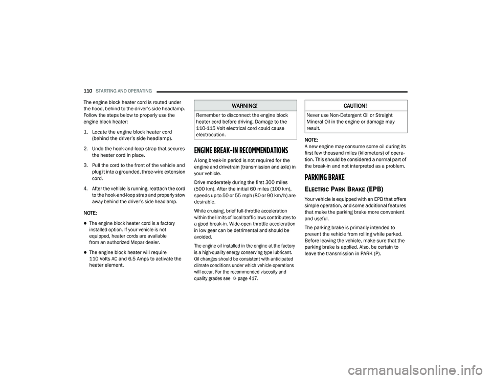 JEEP CHEROKEE LATITUDE LUX 2021  Owners Manual �:�$�5�1�,�1�*�
�5�H�P�H�P�E�H�U��W�R��G�L�V�F�R�Q�Q�H�F�W��W�K�H��H�Q�J�L�Q�H��E�O�R�F�N�
�K�H�D�W�H�U��F�R�U�G��E�H�I�R�U�H��G�U�L�Y�L�Q�J����D�P�D�J�H��W�R��W�K�H�
���������
