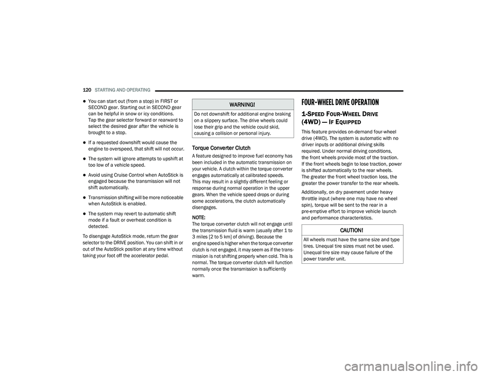JEEP CHEROKEE LATITUDE LUX 2021  Owners Manual �:�$�5�1�,�1�*�

��R��Q�R�W��G�R�Z�Q�V�K�L�I�W��I�R�U��D�G�G�L�W�L�R�Q�D�O��H�Q�J�L�Q�H��E�U�D�N�L�Q�J�
�R�Q��D��V�O�L�S�S�H�U�\��V�X�U�I�D�F�H���7�K�H��G�U�L�Y�H��Z�K�H�H�O�V��F�R�X�