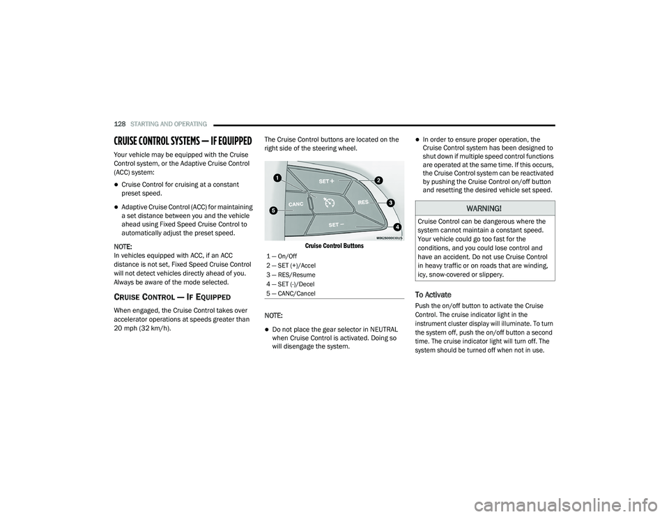 JEEP CHEROKEE LATITUDE LUX 2021  Owners Manual �:�$�5�1�,�1�*�
�&�U�X�L�V�H��&�R�Q�W�U�R�O��F�D�Q��E�H��G�D�Q�J�H�U�R�X�V��Z�K�H�U�H��W�K�H�
�V�\�V�W�H�P��F�D�Q�Q�R�W��P�D�L�Q�W�D�L�Q��D��F�R�Q�V�W�D�Q�W��V�S�H�H�G��
�<�R�X�U��Y�H�