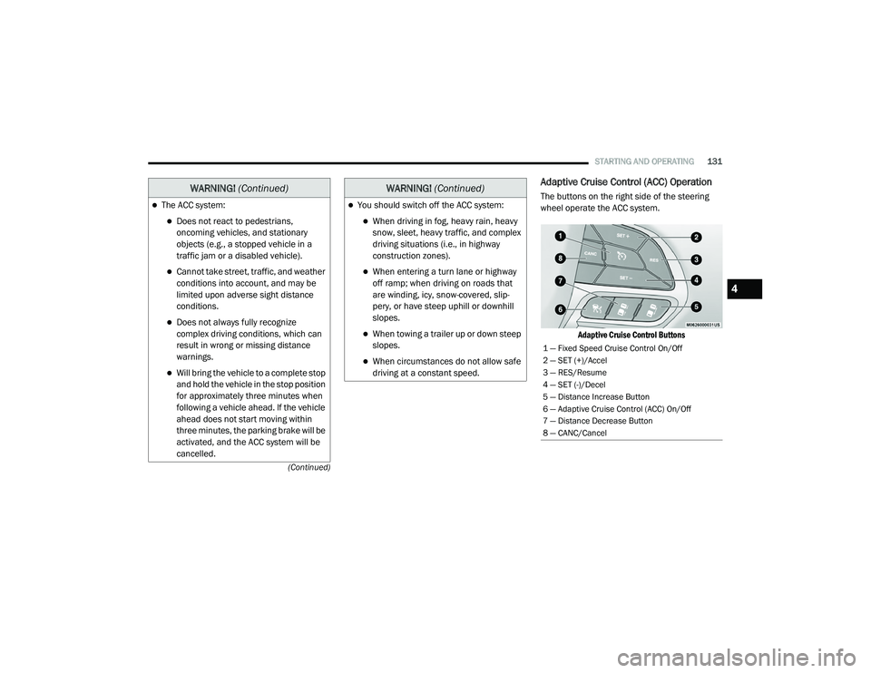 JEEP CHEROKEE LATITUDE LUX 2021  Owners Manual �:�$�5�1�,�1�*� (Continuedyf�:AR�1�,�1�*� (Continuedyf
4

21_KL_OM_EN_USC_t.book  Page 131   