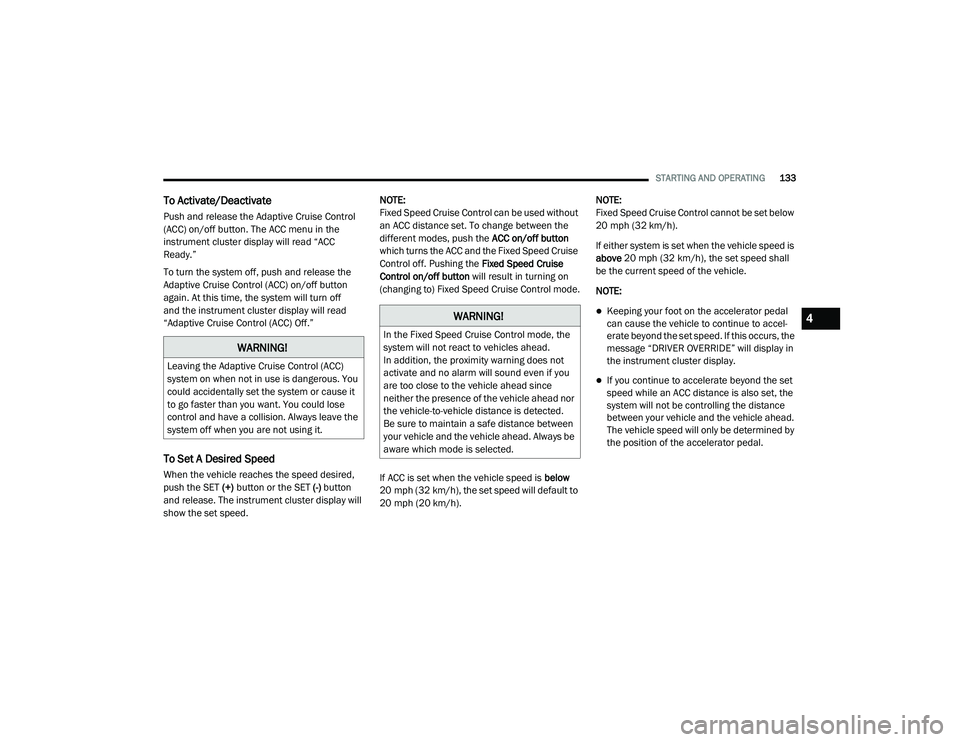 JEEP CHEROKEE LATITUDE LUX 2021  Owners Manual �:�$�5�1�,�1�*�
�/�H�D�Y�L�Q�J��W�K�H��$�G�D�S�W�L�Y�H��&�U�X�L�V�H��&�R�Q�W�U�R�O���$�&�&�\f�
�V�\�V�W�H�P��R�Q��Z�K�H�Q��Q�R�W��L�Q��X�V�H��L�V��G�D�Q�J�H�U�R�X�V���<�R�X�
�F�R�X�O