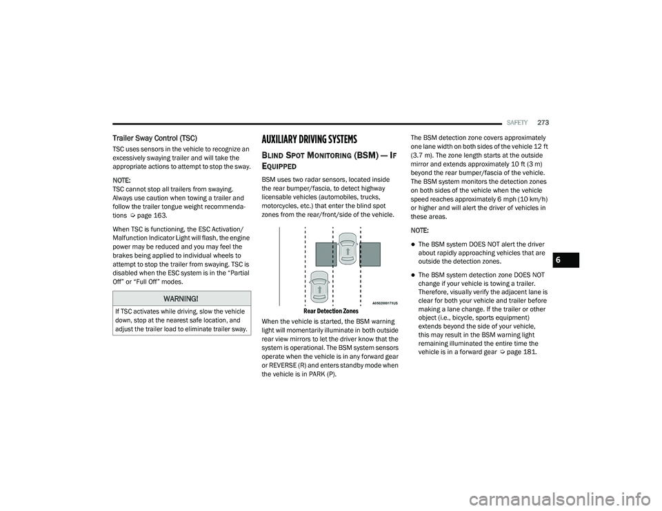JEEP CHEROKEE LATITUDE LUX 2021  Owners Manual �:�$�5�1�,�1�*�

�,�I��7�6�&��D�F�W�L�Y�D�W�H�V��Z�K�L�O�H��G�U�L�Y�L�Q�J���V�O�R�Z��W�K�H��Y�H�K�L�F�O�H�
�G�R�Z�Q���V�W�R�S��D�W��W�K�H��Q�H�D�U�H�V�W��V�D�I�H��O�R�F�D�W�L�R�Q���