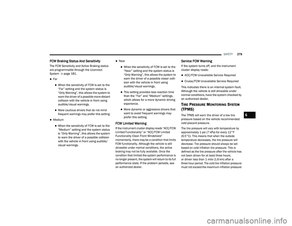 JEEP CHEROKEE LATITUDE LUX 2021  Owners Manual 
6

21_KL_OM_EN_USC_t.book  Page 279   