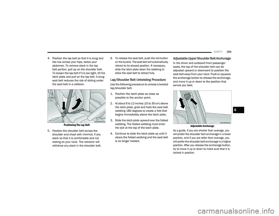 JEEP CHEROKEE LATITUDE LUX 2021  Owners Manual 
6

21_KL_OM_EN_USC_t.book  Page 289   