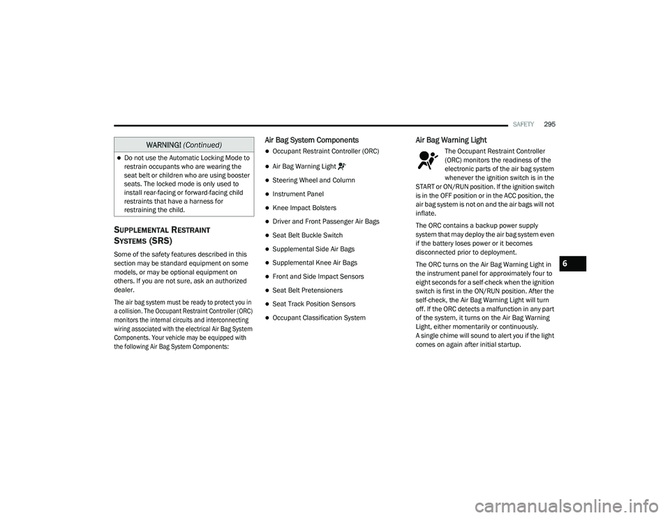 JEEP CHEROKEE LATITUDE LUX 2021  Owners Manual �:�$�5�1�,�1�*� (Continuedyf
6

21_KL_OM_EN_USC_t.book  Page 295   