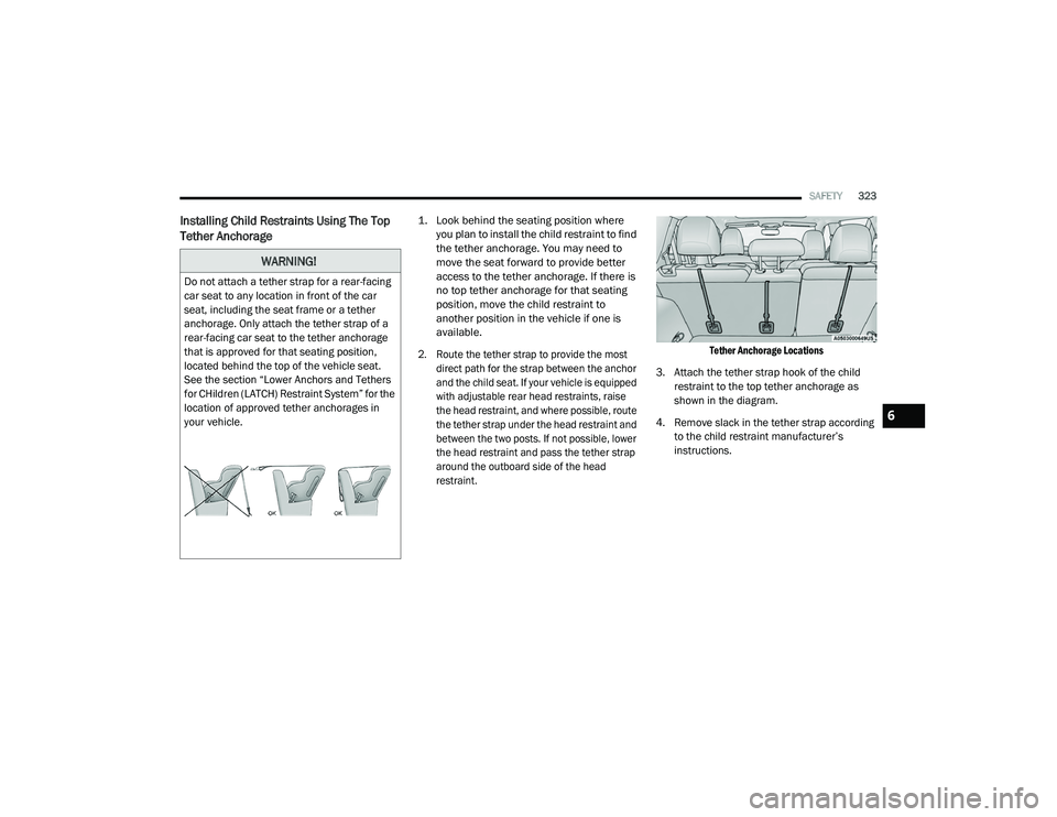 JEEP CHEROKEE LATITUDE LUX 2021  Owners Manual �:�$�5�1�,�1�*�
��R��Q�R�W��D�W�W�D�F�K��D��W�H�W�K�H�U��V�W�U�D�S��I�R�U��D��U�H�D�U��I�D�F�L�Q�J�
�F�D�U��V�H�D�W��W�R��D�Q�\��O�R�F�D�W�L�R�Q��L�Q��I�U�R�Q�W��R�I��W�K�H��F�D�U