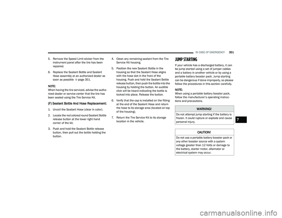 JEEP CHEROKEE LATITUDE LUX 2021  Owners Manual �:�$�5�1�,�1�*�
��R��Q�R�W��D�W�W�H�P�S�W��M�X�P�S��V�W�D�U�W�L�Q�J��L�I��W�K�H��E�D�W�W�H�U�\��L�V�
�I�U�R�]�H�Q���,�W��F�R�X�O�G��U�X�S�W�X�U�H��R�U��H�[�S�O�R�G�H��D�Q�G��F�D�X�V