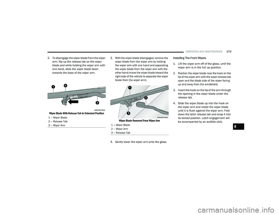 JEEP CHEROKEE LATITUDE LUX 2021  Owners Manual ���³��:�L�S�H�U��%�O�D�G�H
���³��:�L�S�H�U��$�U�P
���³��5�H�O�H�D�V�H��7�D�E8

21_KL_OM_EN_USC_t.book  Page 379   