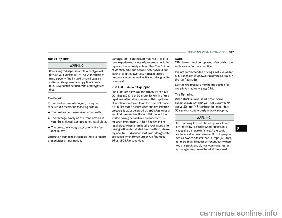 JEEP CHEROKEE LATITUDE LUX 2021  Owners Manual �:�$�5�1�,�1�*�

�&�R�P�E�L�Q�L�Q�J��U�D�G�L�D�O��S�O�\��W�L�U�H�V��Z�L�W�K��R�W�K�H�U��W�\�S�H�V��R�I�
�W�L�U�H�V��R�Q��\�R�X�U��Y�H�K�L�F�O�H��Z�L�O�O��F�D�X�V�H��\�R�X�U��Y�H�K�L�F�