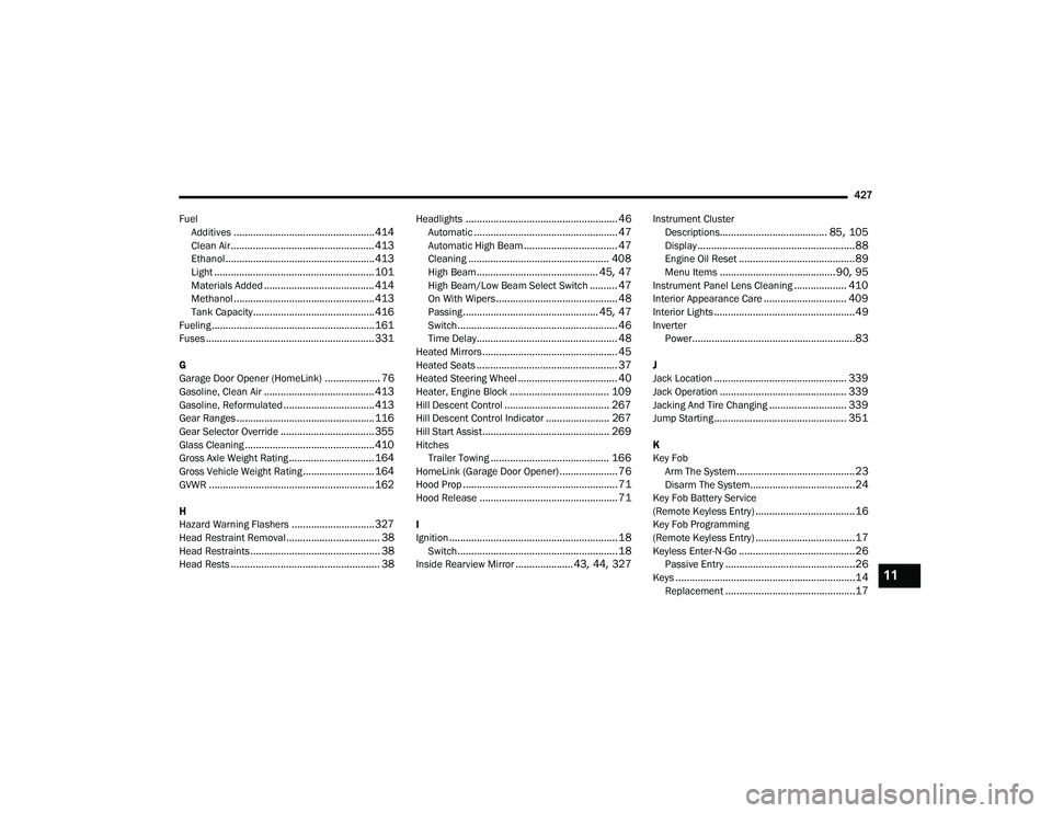 JEEP CHEROKEE LATITUDE LUX 2021  Owners Manual 11

21_KL_OM_EN_USC_t.book  Page 427   