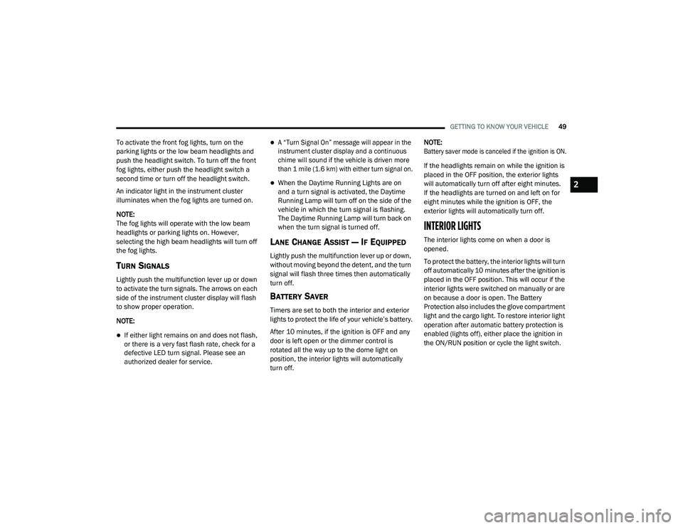 JEEP CHEROKEE LATITUDE LUX 2021 Workshop Manual 2

21_KL_OM_EN_USC_t.book  Page 49   