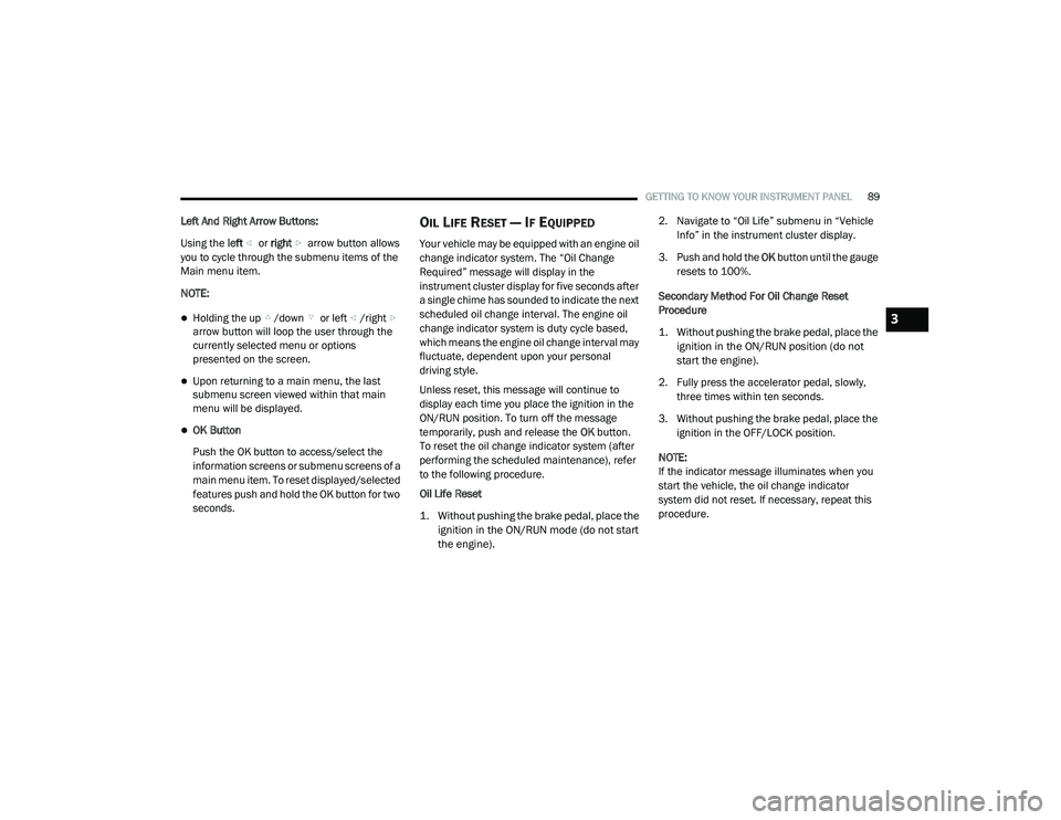 JEEP CHEROKEE LATITUDE LUX 2021  Owners Manual 3

21_KL_OM_EN_USC_t.book  Page 89   