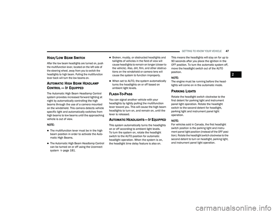 JEEP CHEROKEE 2022 Service Manual 
2

21_KL_OM_EN_USC_t.book  Page 47   