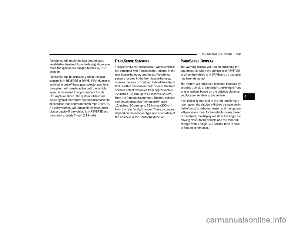 JEEP GRAND CHEROKEE TRAILHAWK 2020  Owners Manual 4

21_WK_OM_EN_USC_t.book  Page 135   