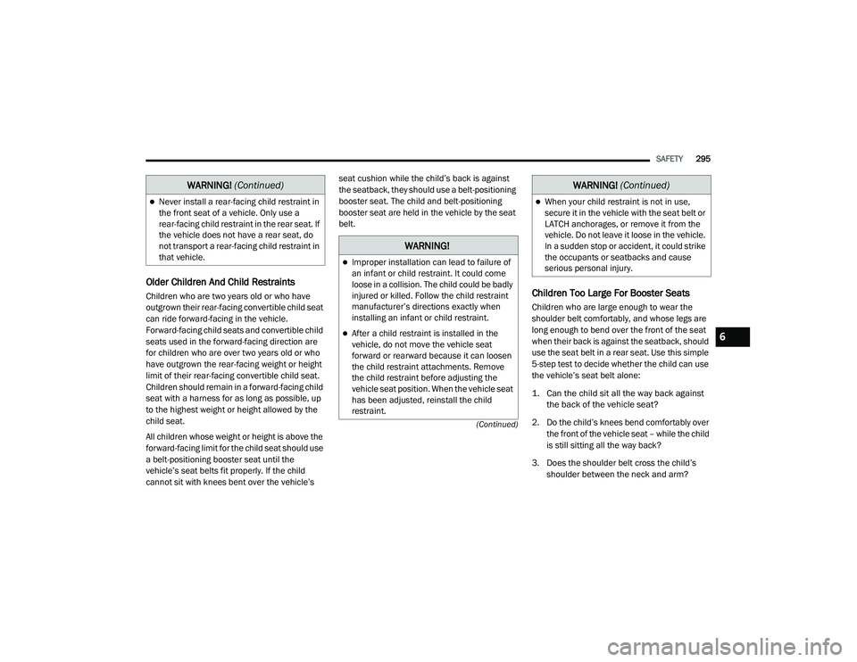 JEEP GRAND CHEROKEE TRAILHAWK 2020  Owners Manual W�$�5N�,N�*� (Continuedyf�:AR�1�,�1�*� (Continuedyf
6

21_WK_OM_EN_USC_t.book  Page 295   