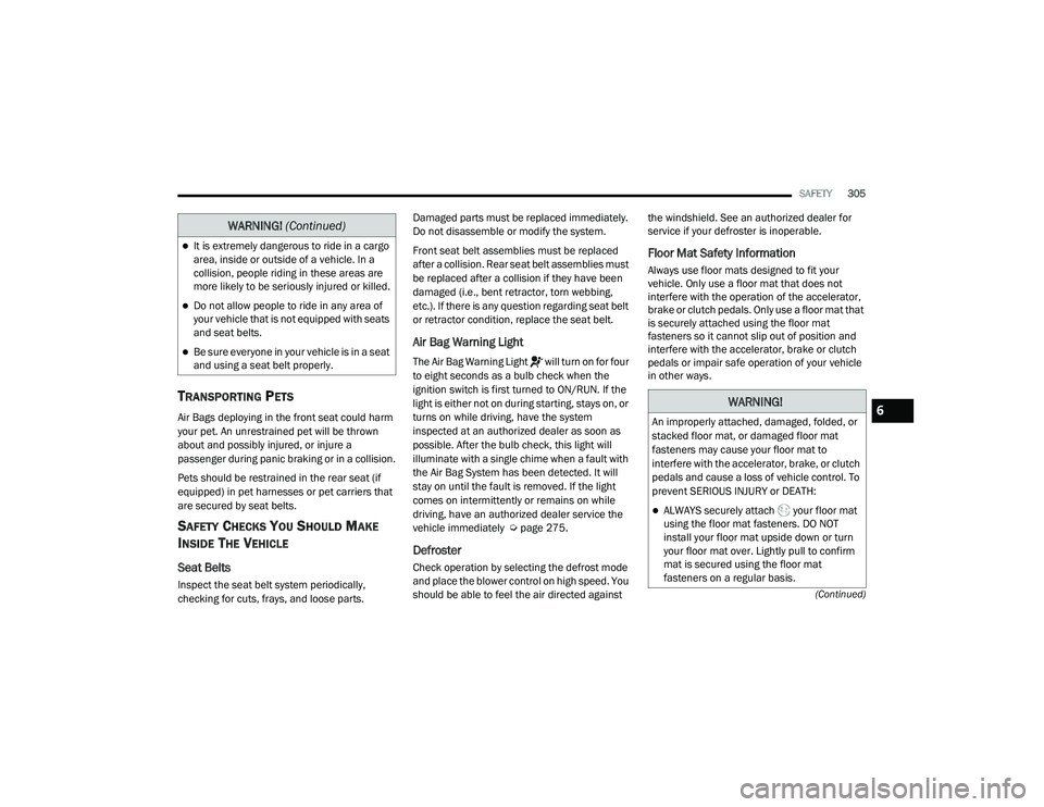 JEEP GRAND CHEROKEE TRAILHAWK 2020  Owners Manual W�$�5N�,N�*� (Continuedyf
6

21_WK_OM_EN_USC_t.book  Page 305   