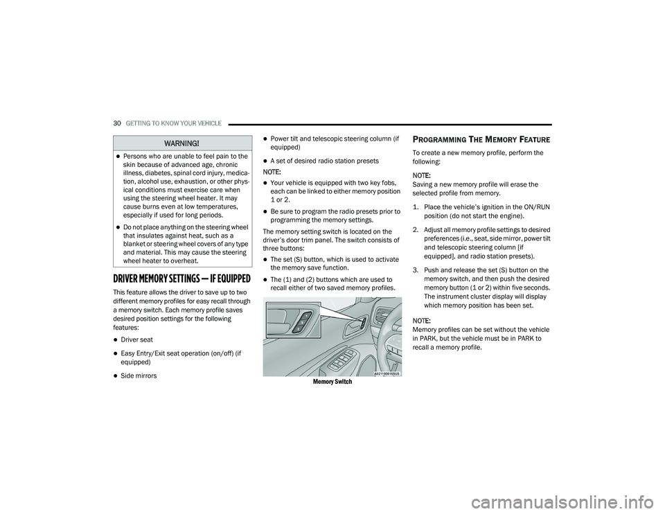 JEEP GRAND CHEROKEE TRAILHAWK 2020 Owners Guide W�$�5N�,N�*�
Persons who are unable to feel pain to the 
skin because of advanced age, chronic 
illness, diabetes, spinal cord injury, medica-
tion, alcohol use, exhaustion, or other phys -
ical c