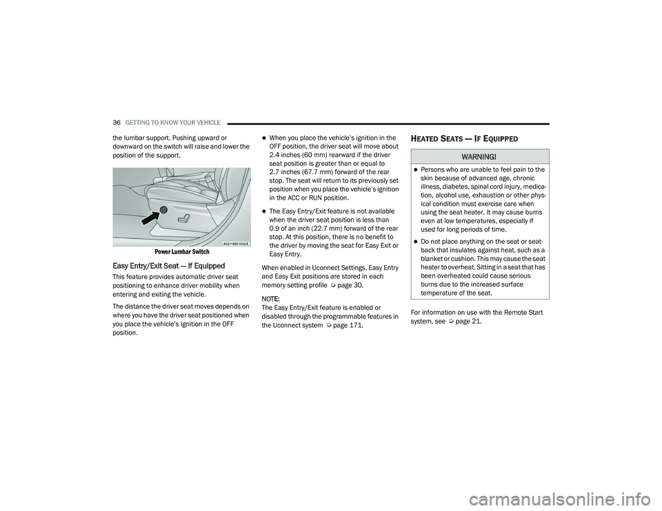 JEEP GRAND CHEROKEE TRAILHAWK 2020 Owners Guide W�$�5N�,N�*�
Persons who are unable to feel pain to the 
skin because of advanced age, chronic 
illness, diabetes, spinal cord injury, medica-
tion, alcohol use, exhaustion or other phys -
ical co