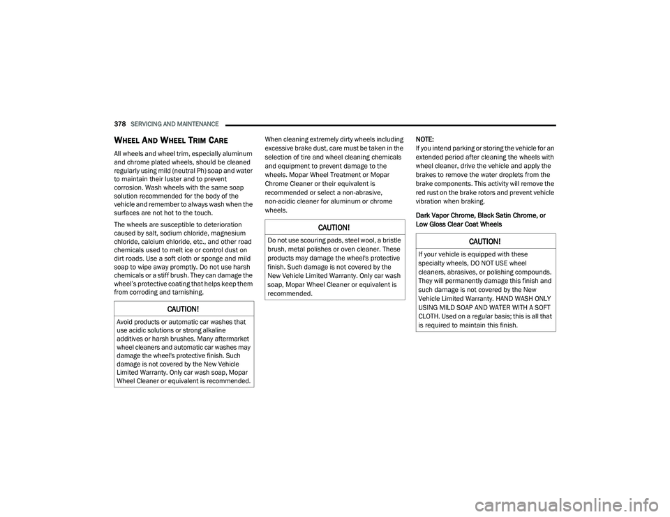 JEEP GRAND CHEROKEE TRAILHAWK 2020  Owners Manual C�$U�7�,ON�
�o �Qot �X�Ve �V�Fo�X�U�L�Qg �Sa�G�V� �Vtee�O �Zoo�O� a b�U�L�Vt�Oe 
b�U�X�V�K� �Peta�O �So�O�L�V�Ke�V o�U o�Ye�Q �F�Oea�Qe�U. �7�Ke�Ve 
�S�Uo�G�X�Ft�V �Pa�\ �Ga�Page t�Ke �Z�Kee�O�
�