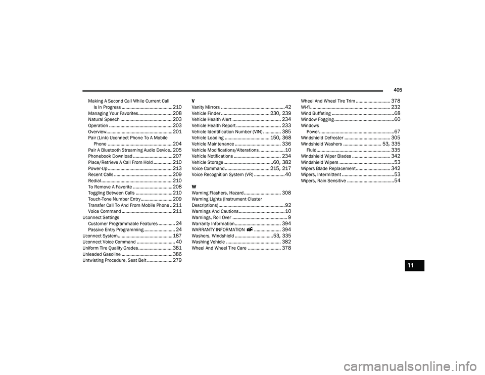 JEEP GRAND CHEROKEE TRAILHAWK 2020 Owners Manual 11
21_WK_OM_EN_USC_t.book Page 405 JEEP GRAND CHEROKEE TRAILHAWK 2020 Owners Manual 11
21_WK_OM_EN_USC_t.book Page 405