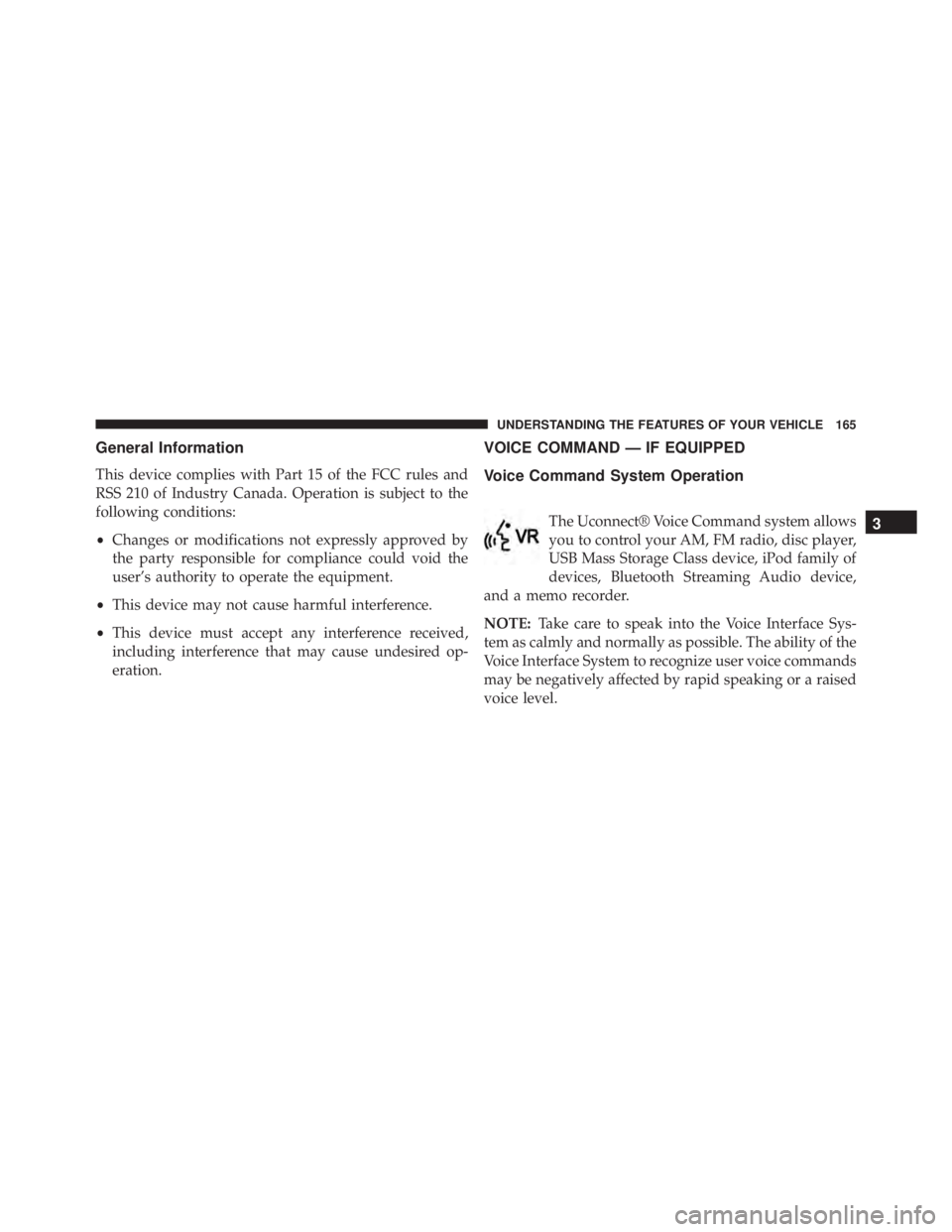 JEEP GRAND CHEROKEE LAREDO 2012 Owners Manual 3
UNDERSTANDING THE FEATURES OF YOUR VEHICLE 165 JEEP GRAND CHEROKEE LAREDO 2012 Owners Manual 3
UNDERSTANDING THE FEATURES OF YOUR VEHICLE 165