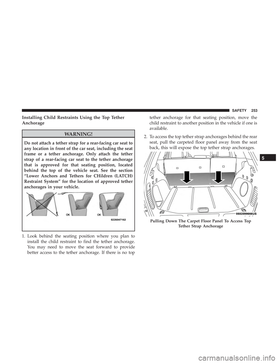 JEEP GRAND CHEROKEE TRAILHAWK 2017  Owners Manual Installing Child Restraints Using the Top Tether
Anchorage 