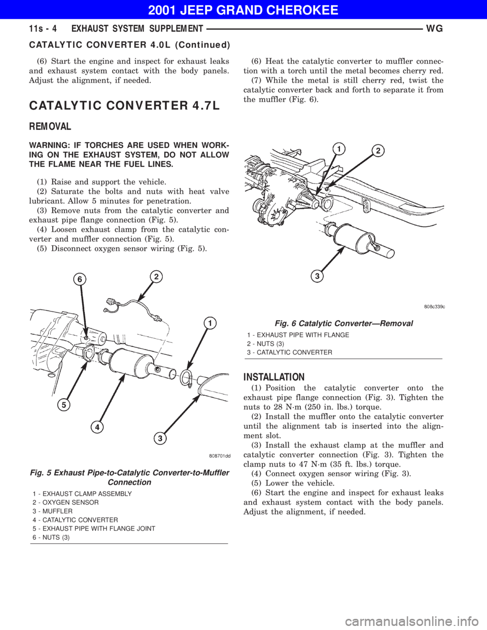 JEEP GRAND CHEROKEE 2001  Owners Manual CATALYTIC CONVERTER 4.0L (Continued) 