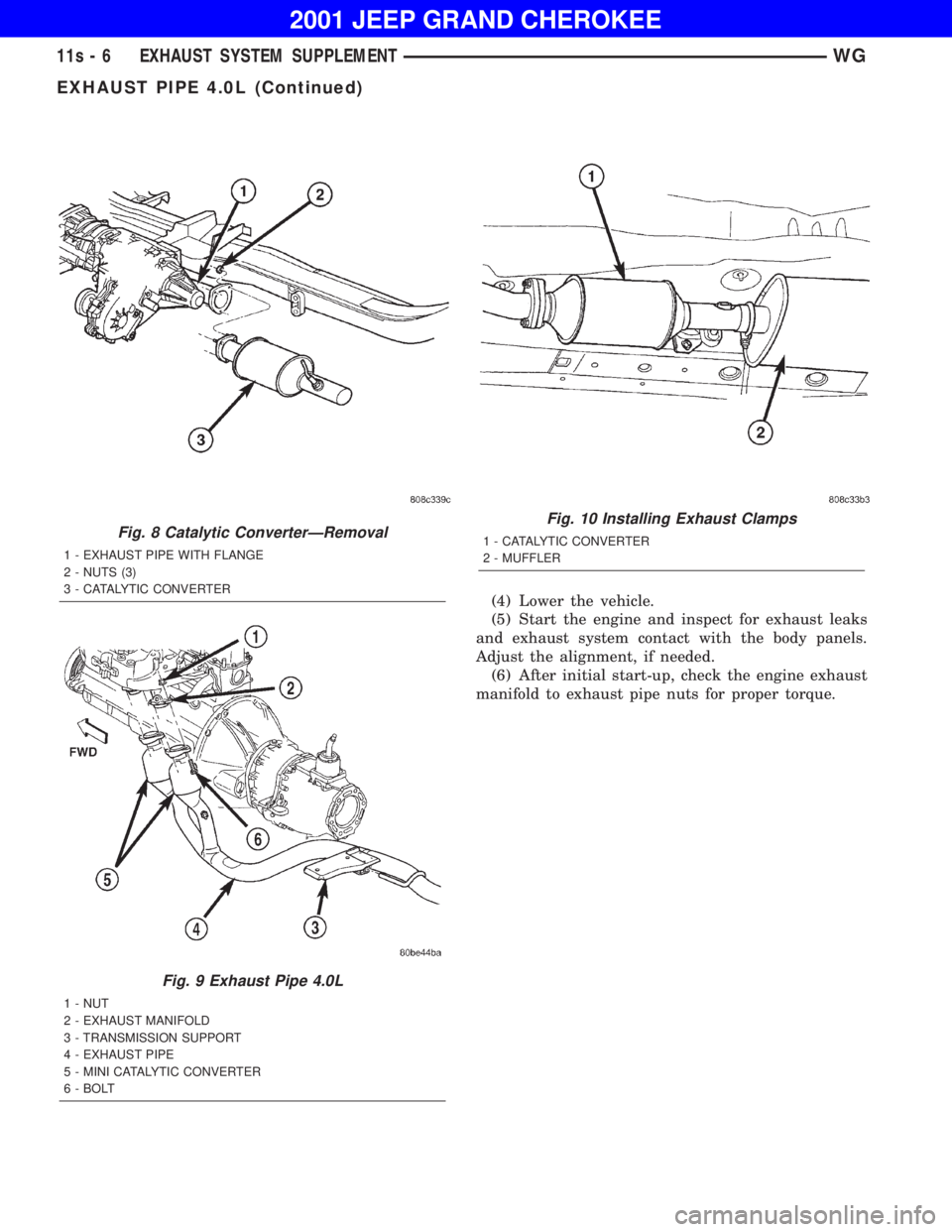 JEEP GRAND CHEROKEE 2001  Owners Manual EXHAUST PIPE 4.0L (Continued) 