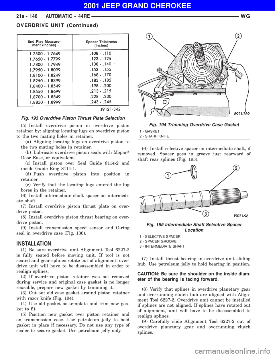JEEP GRAND CHEROKEE 2001  Owners Manual Fig. 194 Trimming Overdrive Case Gasket
OVERDRIVE UNIT (Continued) 
