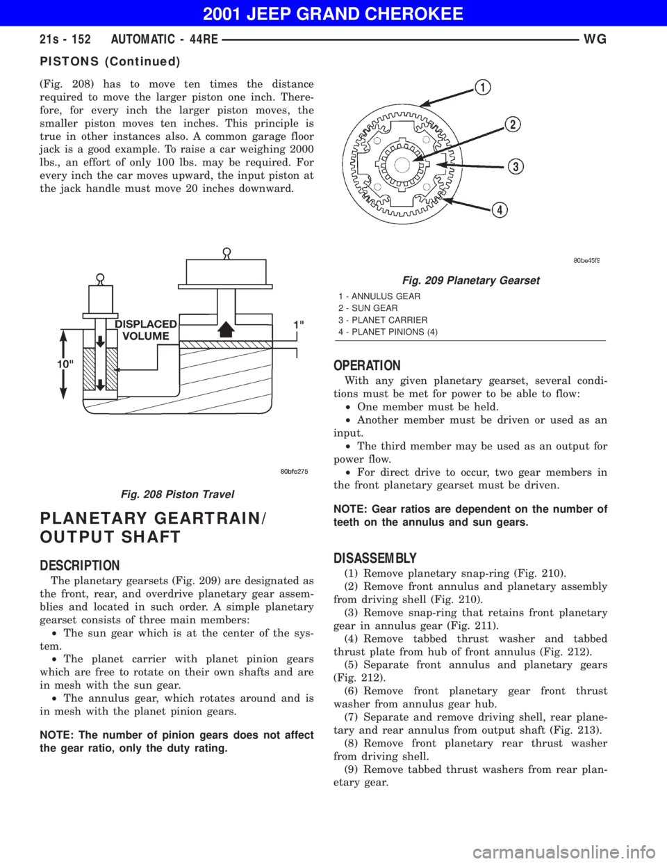 JEEP GRAND CHEROKEE 2001  Owners Manual Fig. 209 Planetary Gearset
PISTONS (Continued) 