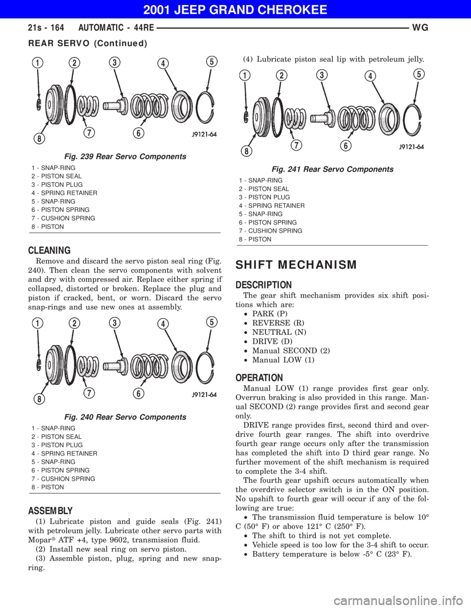 JEEP GRAND CHEROKEE 2001  Owners Manual REAR SERVO (Continued) 