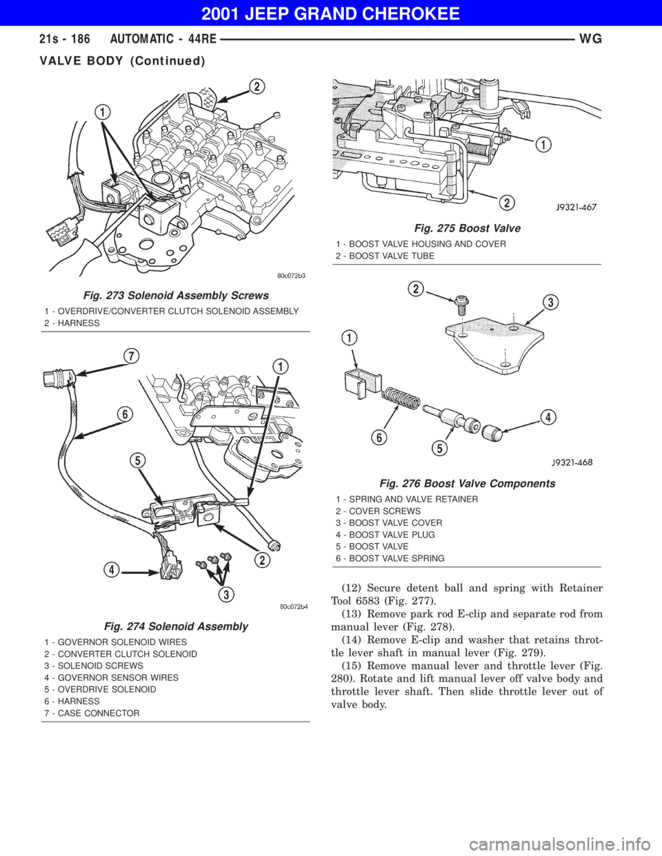 JEEP GRAND CHEROKEE 2001 Owners Manual VALVE BODY (Continued) JEEP GRAND CHEROKEE 2001 Owners Manual VALVE BODY (Continued)