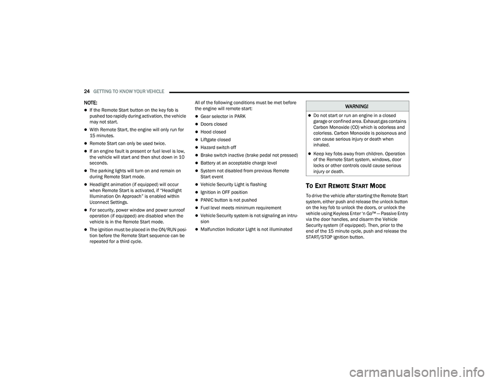JEEP GRAND CHEROKEE LIMITED 2022 Owners Manual W�$�5N�,N�*�
Do not start or run an engine in a closed 
garage or confined area. Exhaust gas contains 
Carbon Monoxide (COyf��Z�K�L�F�K��L�V��R�G�R�U�O�H�V�V��D�Q�G� 
colorless. Carbon Monoxid